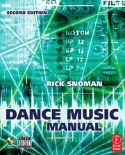 Cover of: Dance music manual: tools, toys and techniques