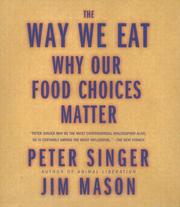 Cover of: The Way We Eat: Why Our Food Choices Matter