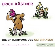 Cover of: Die Entlarvung des Osterhasen. CD: Geschichten und Gedichte