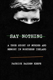 Say Nothing by Patrick Radden Keefe, Ariel Font Prades