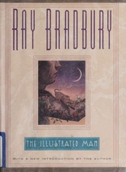 The Illustrated Man by Ray Bradbury