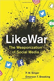 LikeWar by P. W. Singer