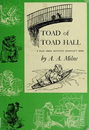 Cover of: Toad of Toad hall: a play from Kenneth Grahame's book