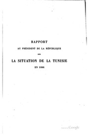 Cover of: Rapport au président de la République sur la situation de la Tunisie en ...