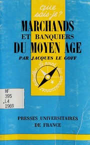 Cover of: Marchands et banquiers du Moyen âge ...