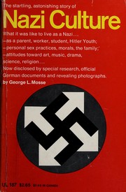 Cover of: Nazi culture: intellectual, cultural, and social life in the Third Reich