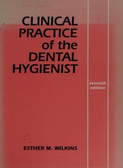 Cover of: Clinical practice of the dental hygienist