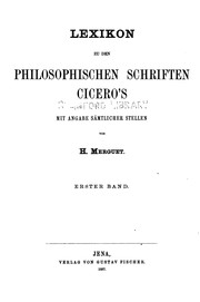 Cover of: Lexikon zu den Schriften Cicero's mit Angabe sämtlicher stellen