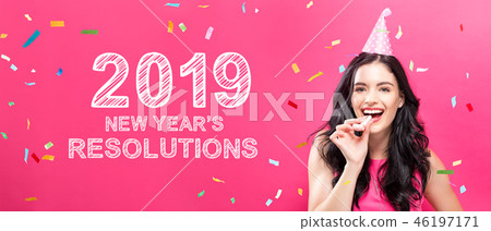 2019 New Years Resolutions with young woman with party theme 46197171