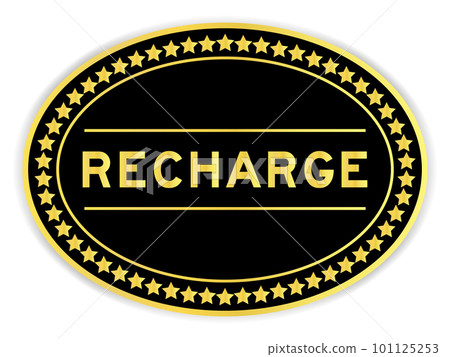 Black and gold color oval label sticker with word recharge on white background 101125253