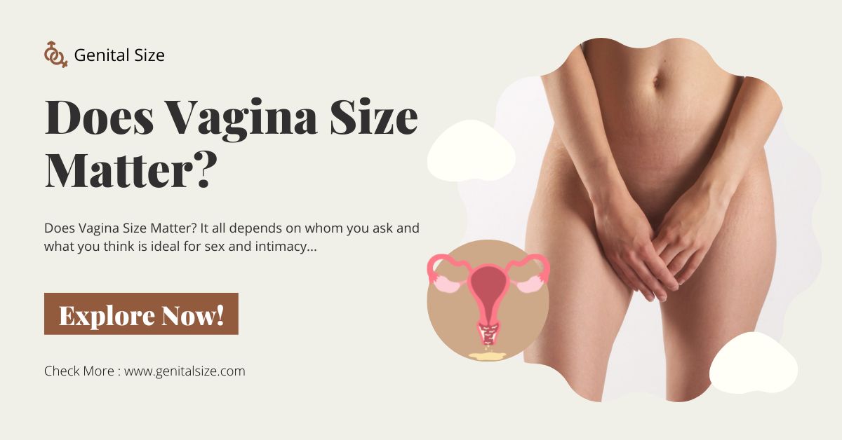 Genital Size, does vagina size matter