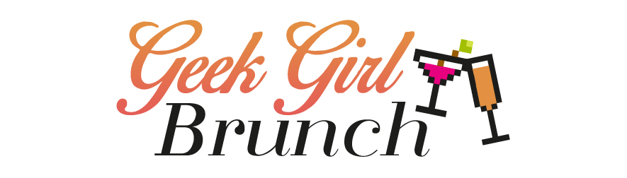 Geek Girl Brunch