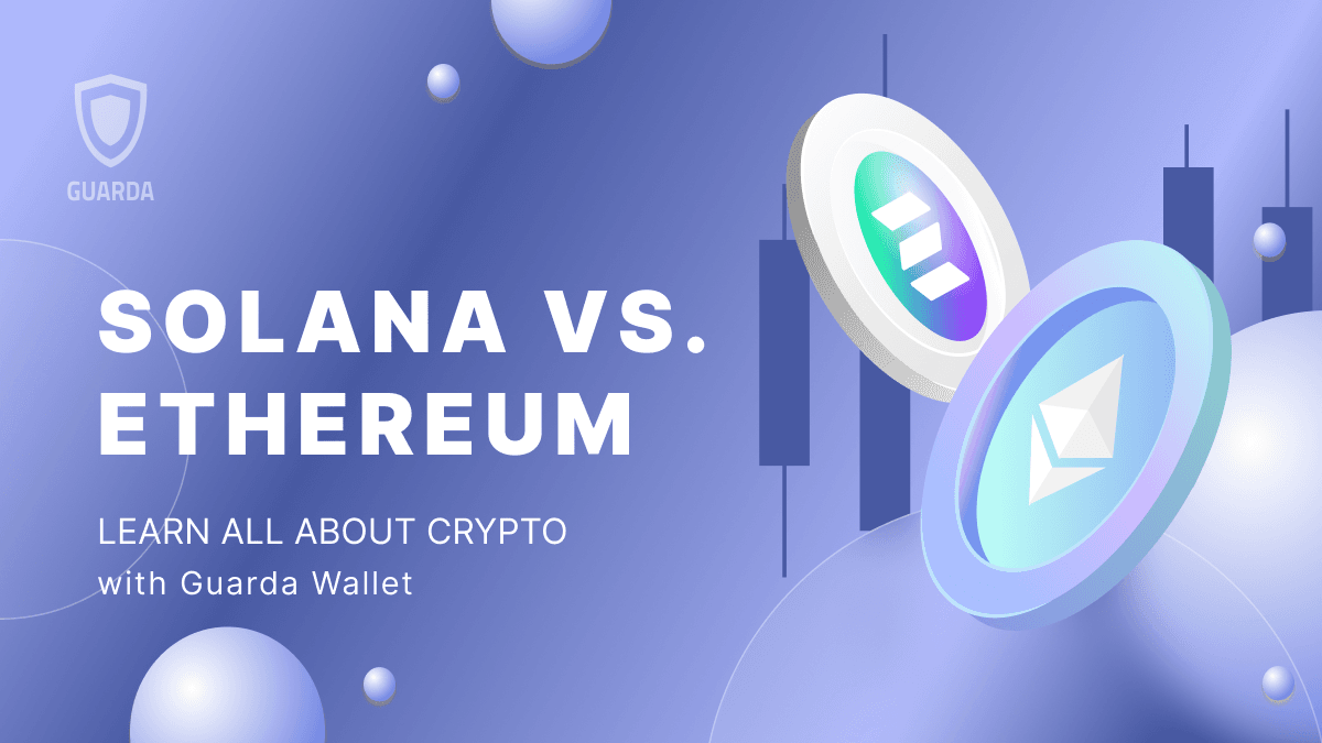 Solana vs. Ethereum: Which Is Better in 2025?