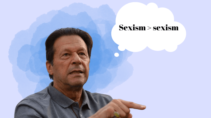 Imran Khan covers up his sexism with more sexism — again