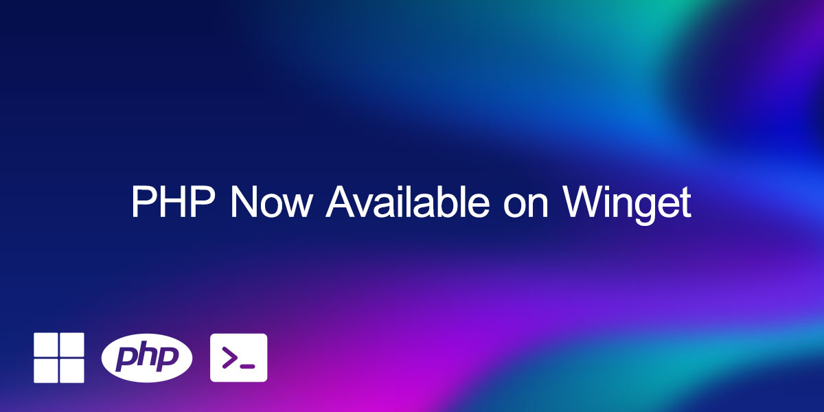 Install PHP on Windows: PHP now available on Winget