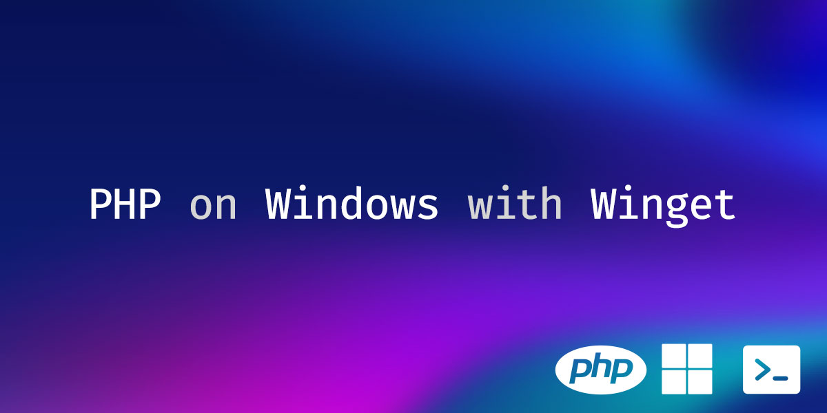 How to install PHP on Windows using Winget