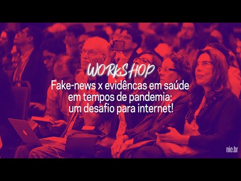 [FIB10] Fake-news x evidêncas em saúde em tempos de pandemia: um desafio para internet!