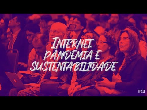 [FIB10] Sessão principal 1 – Internet, pandemia e sustentabilidade