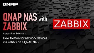 A tutorial for SMB users:How to monitor network devices via Zabbix on a QNAP NAS