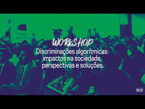 [FIB10] Discriminações algorítmicas: impactos na sociedade, perspectivas e soluções