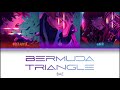 BAE - BErmud△ Tri△nglE (Color Coded Lyrics Eng/Rom/Kan)