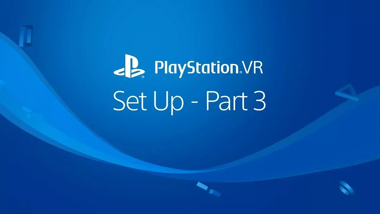 PS VR Set Up – Part 3 – Play Area