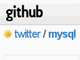 TwitterAMySQL̓Ǝc[GitHubŌJ