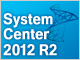 yOUzSystem Center 2012 R2i2jFSystem Center 2012 R2ō\z鎟ITCt