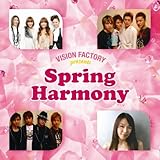 SPRING HARMONY~VISION FACTRY presents