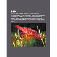 sed: sed-Politicus, Sozialistische Einheitspartei Deutschlands, Erich Honecker, Wolfgang Leonhard, Hans Mahle, Lutz Heilman