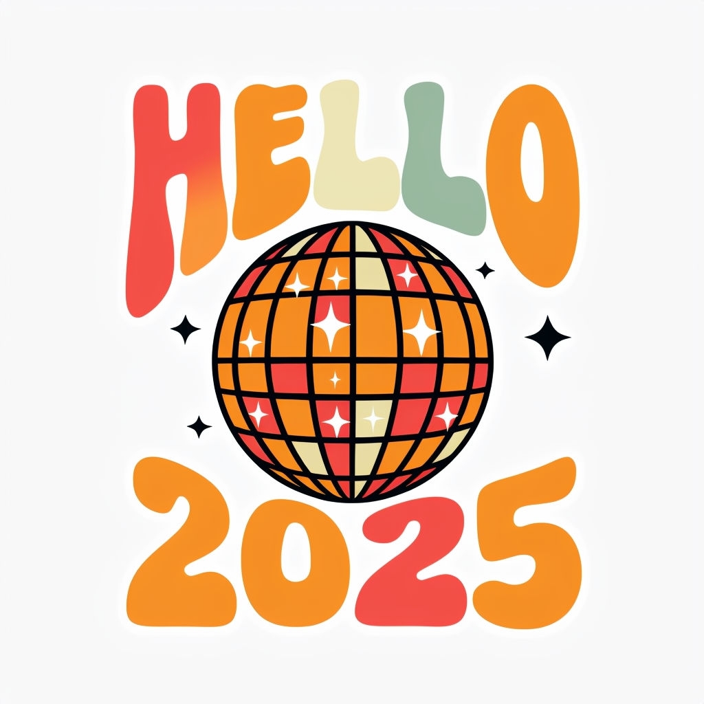 Vibrant Retro 'HELLO 2025' Disco Ball Sticker Design