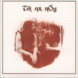 Tir Na Nog - Tir Na Nog