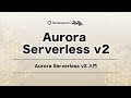 Aurora Serverless v2 入門 #devio2022