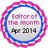 Editor of the Month - Apr 2014