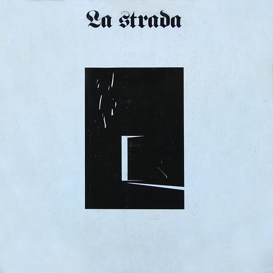 La Strada - La Strada