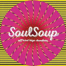 Official髭男dism - SOULSOUP