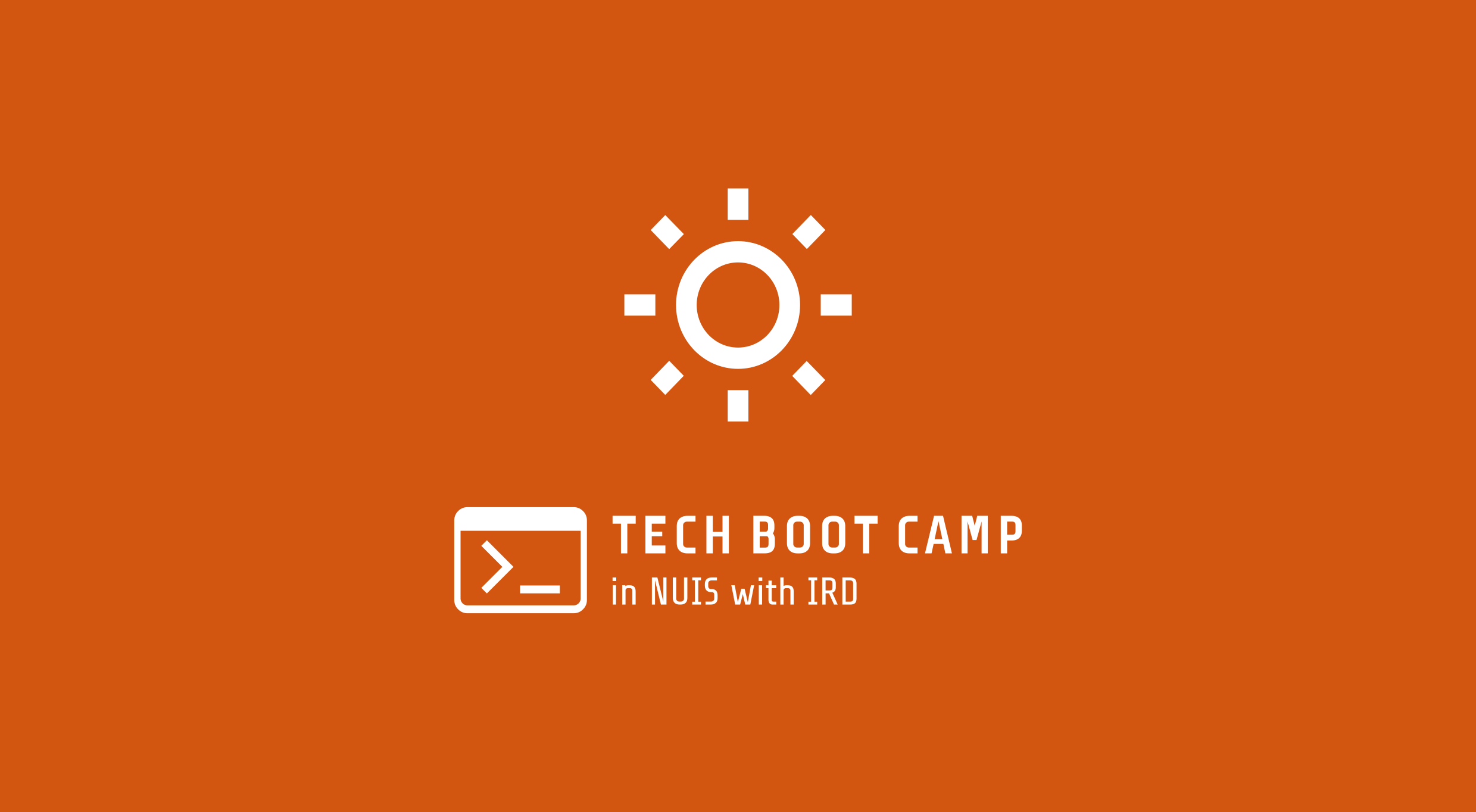 Tech Boot Camp in NUIS with IRD 2024 Summer