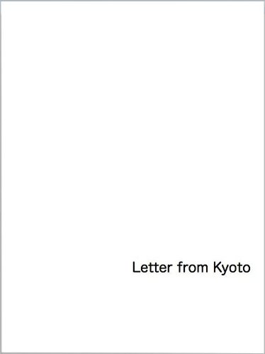 Letter from Kyoto