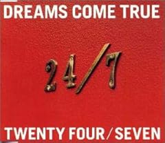 24/7-TWENTY FOUR/SEVEN-