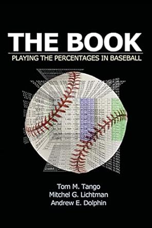 The Book: Playing The Percentages In Baseball