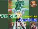 true gate / Favorite Blue