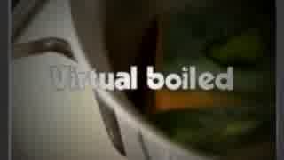 【BMS】Virtual boiled【BGA】