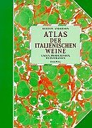 Beispielbild fr Atlas der italienischen Weine. Lagen, Produzenten, Weinstraen zum Verkauf von medimops