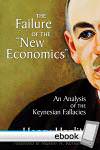 Failure of the "New Economics" - Digital Book