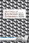 Critics of Keynesian Economics - Digital Book