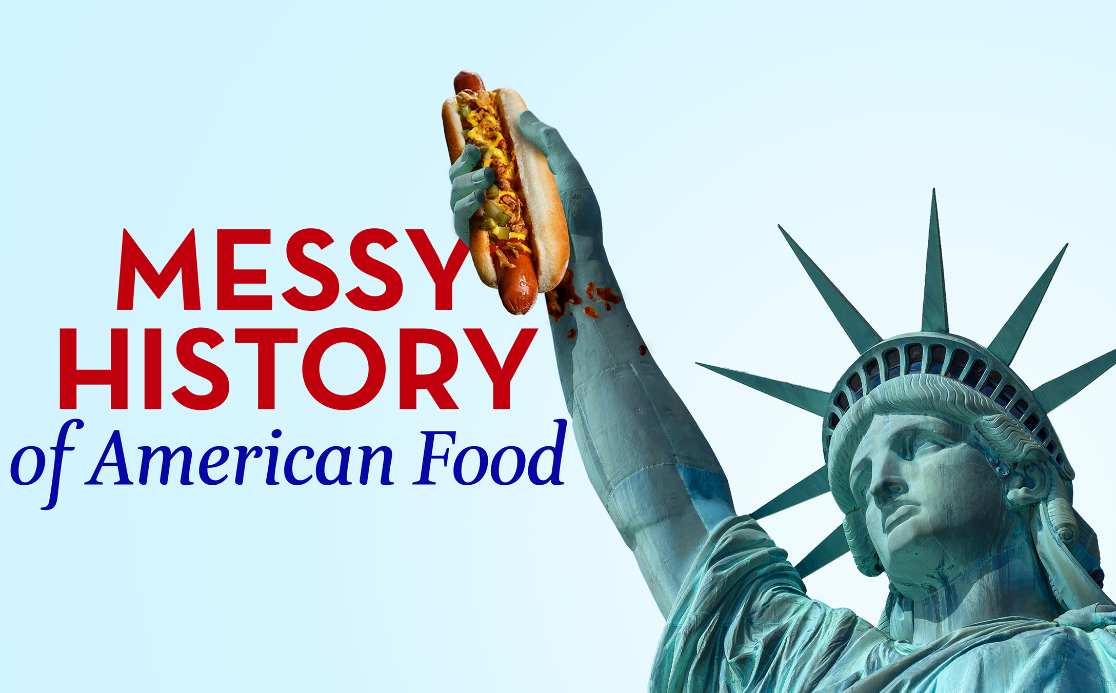 Messy History of American Food